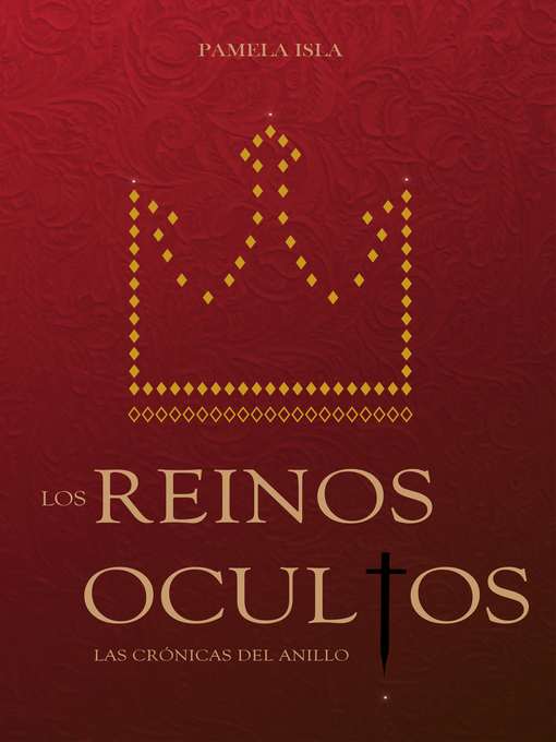 Title details for Los Reinos Ocultos by Pamela Isla - Available